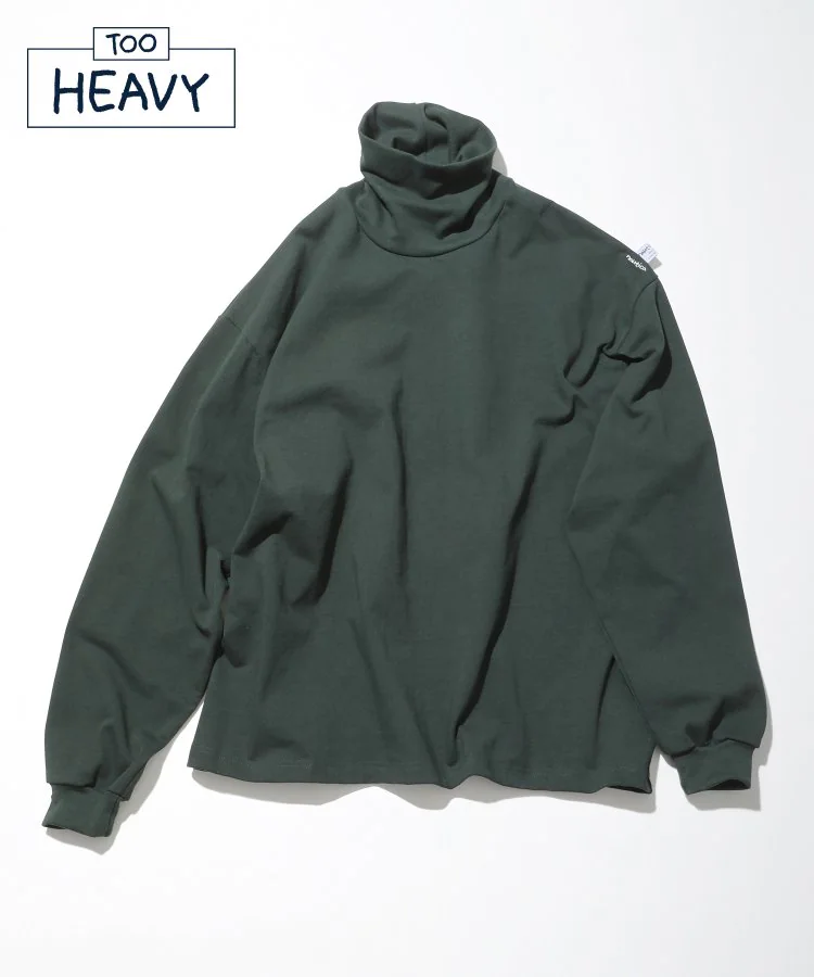 22AW Turtle Neck L/S Tee “TOO HEAVY"