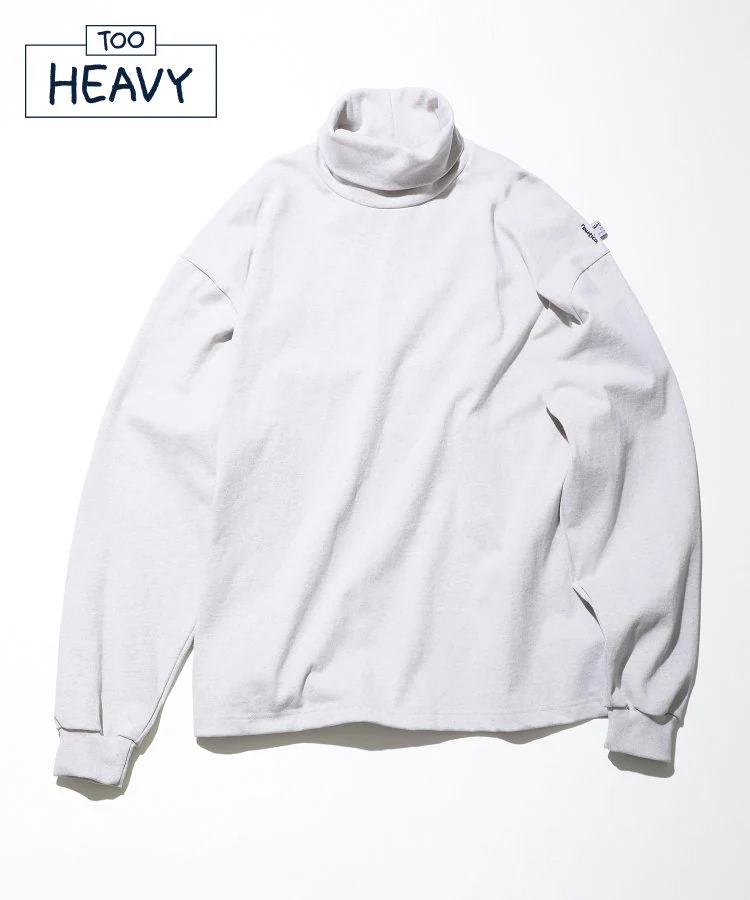 22AW Turtle Neck L/S Tee “TOO HEAVY"